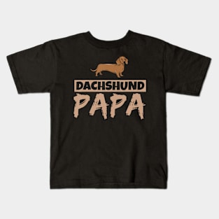 Dachshund Papa Dog Wiener Owner Puppy Dachshund Dad Father Kids T-Shirt